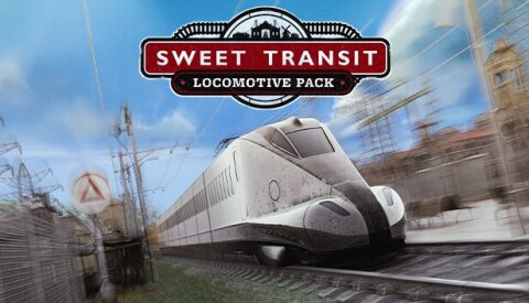 Sweet Transit - Locomotive Pack Free Download