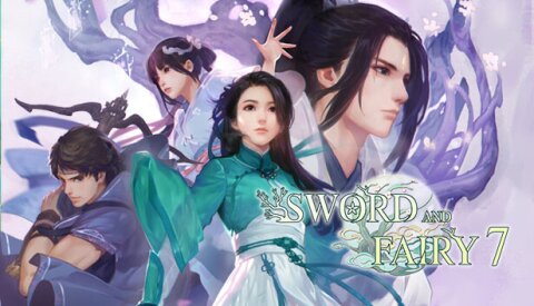 Sword and Fairy 7 Free Download