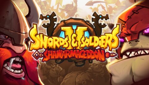 Swords and Soldiers 2 Shawarmageddon Free Download