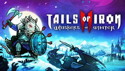 Tails of Iron 2: Whiskers of Winter Free Download