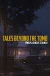 Tales Beyond The Tomb - Pineville Night Stalker Free Download