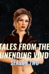 Tales From The Unending Void: Season 2 (GOG) Free Download