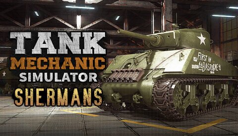 Tank Mechanic Simulator - Shermans DLC Free Download