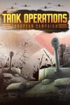 Tank Operations: European Campaign Free Download