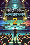 Teamfight Manager 2 Free Download