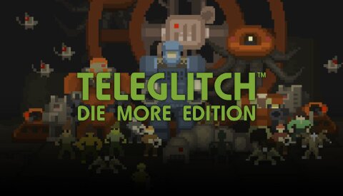 Teleglitch: Die More Edition (GOG) Free Download