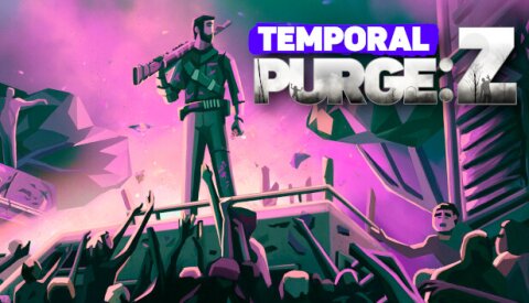 Temporal Purge: Z Free Download