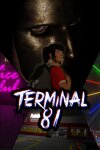Terminal 81 Free Download