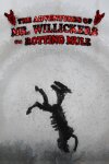 The Adventures of Mr. Willickers the Rotting Mule Free Download