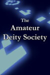 The Amateur Deity Society Free Download