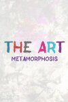 THE ART - Metamorphosis Free Download