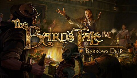 The Bard's Tale IV: Barrows Deep Free Download