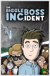 The Biggleboss Incident Free Download