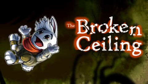 The Broken Ceiling Free Download