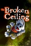 The Broken Ceiling Free Download