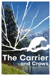 The Carrier and Crows Free Download