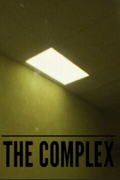 The Complex: Found Footage Free Download