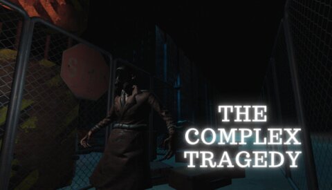The Complex Tragedy Free Download