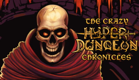 The Crazy Hyper-Dungeon Chronicles Free Download