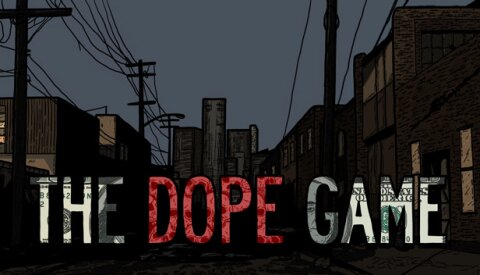 The Dope Game Free Download