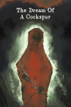 The Dream Of A Cockspur Free Download
