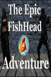 The Epic FishHead Adventure Free Download