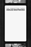 The Forgotten Tapes: Analog Nightmares Free Download