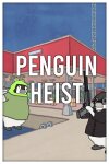 The Greatest Penguin Heist of All Time Free Download