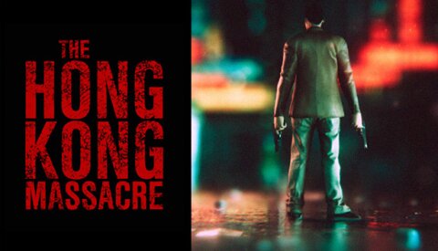 The Hong Kong Massacre Free Download