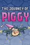 The Journey of Piggy Free Download