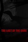 The Last Of The Core Free Download