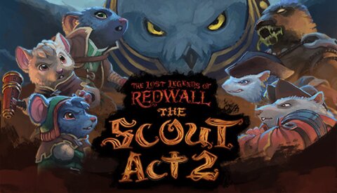 The Lost Legends of Redwall™: The Scout Act 2 Free Download