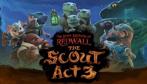 The Lost Legends of Redwall™: The Scout Act 3 Free Download