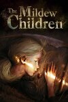 The Mildew Children (GOG) Free Download