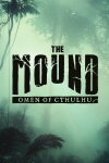 The Mound: Omen of Cthulhu Free Download