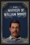 The Mystery of William Moore Free Download