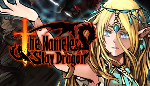 The Nameless: Slay Dragon Free Download