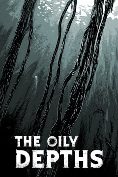 The Oily Depths Free Download
