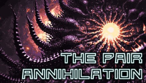 The Pair Annihilation Free Download