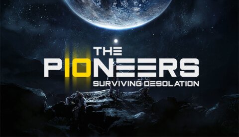 The Pioneers: Surviving Desolation Free Download