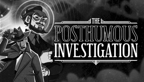 The Posthumous Investigation Free Download