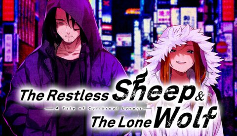 The Restless Sheep & The Lone Wolf -A Tale of Cutthroat Lovers- Free Download