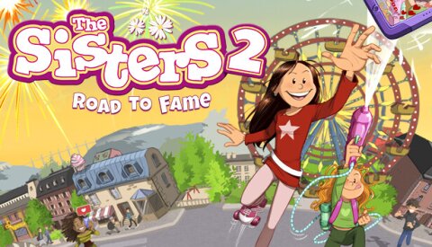 The Sisters 2 - Road to Fame Free Download