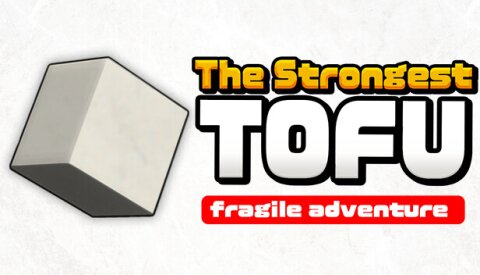 The Strongest TOFU Free Download