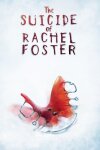 The Suicide of Rachel Foster Free Download