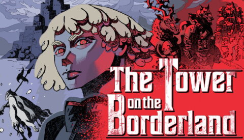 The Tower on the Borderland Free Download