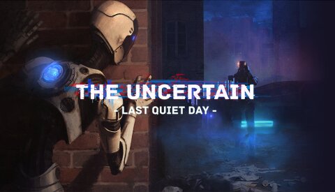 The Uncertain: Last Quiet Day (GOG) Free Download