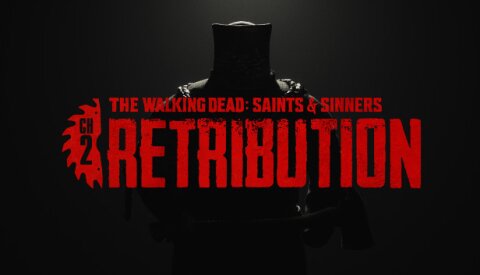 The Walking Dead: Saints & Sinners - Chapter 2: Retribution Free Download