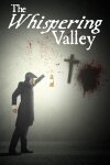 The Whispering Valley | La vallée qui murmure Free Download