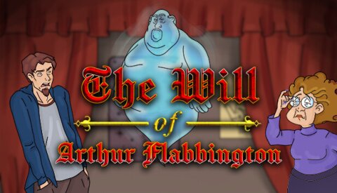 The Will of Arthur Flabbington Free Download